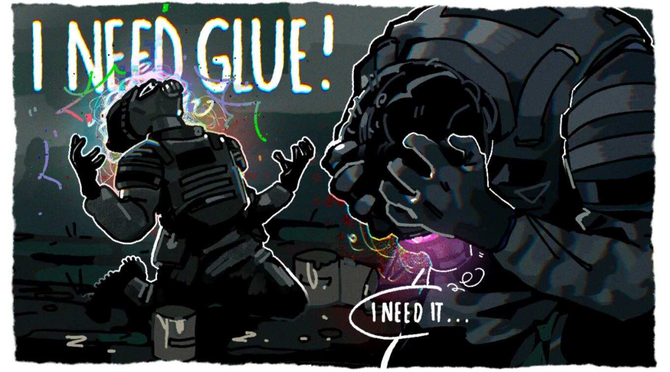 my brief addiction to smelling glue in aneurism IV